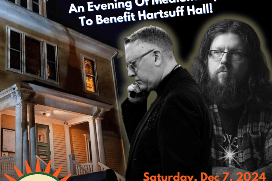 Duo Mediums! An Evening Of Mediumship to Benefit Hartsuff Hall – Rockland, MA – 12/7/2024 at 7:00 PM