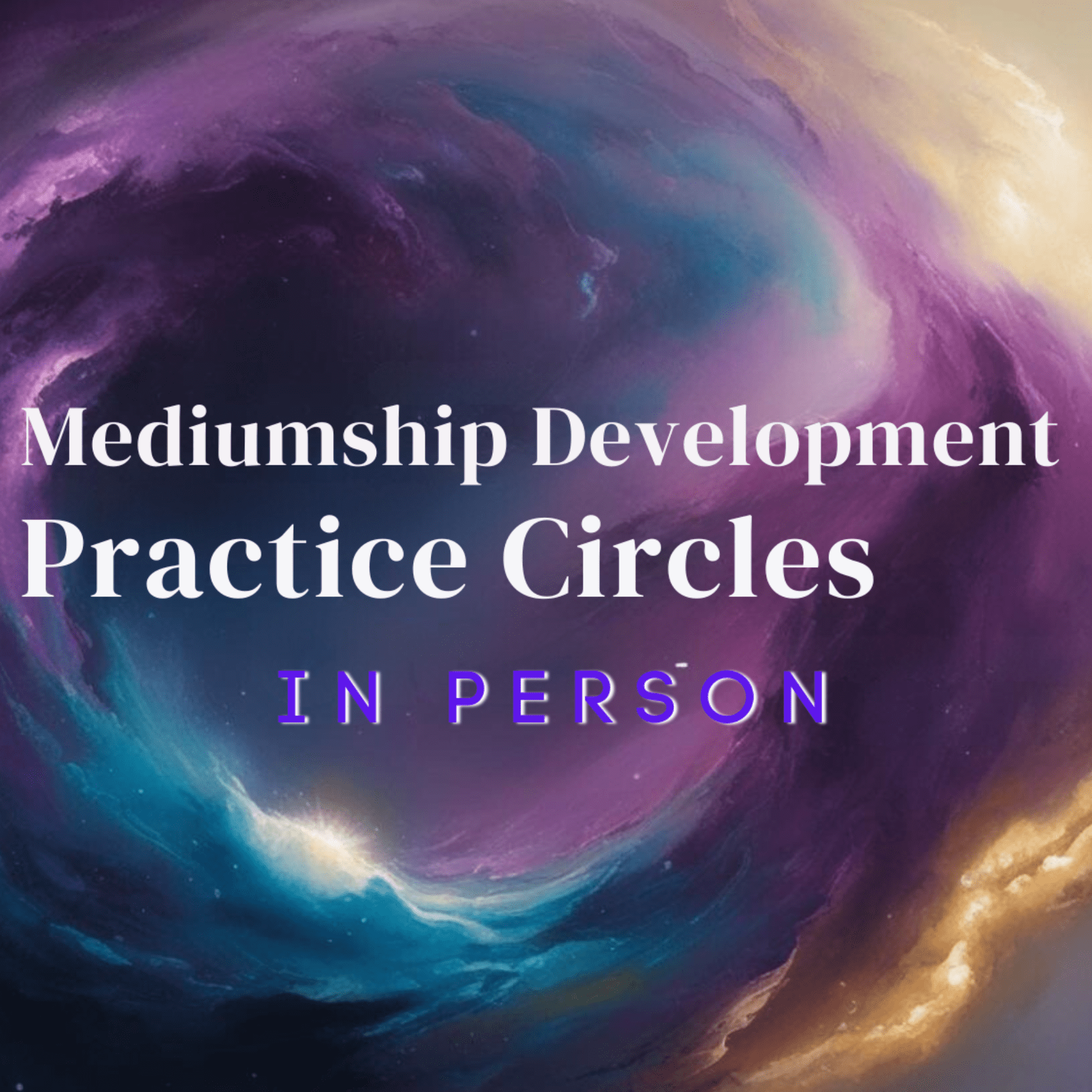 Mediumship Development Practice Circles – 4 Dates Beginning January 15, 2025